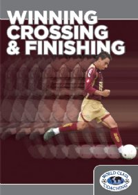Winning Crossing and Finishing DVD
