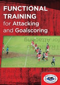 Functional Training For Attacking & Goalscoring DVD