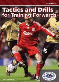 Tactics & Drills For Training Forwards Vol 2 DVD