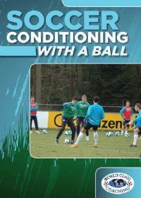 Soccer Conditioning With a Ball DVD