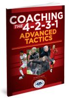 Coaching the 4-2-3-1 Advanced Tactics - Printed